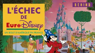 L’HISTOIRE TUMULTUEUSE DE DISNEYLAND PARIS