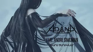 ♛Adana Project feat. Andre Simonian 👉 Թարմ ծաղիկներ (Fresh Flowers)