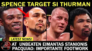 Spence Target Si Thurman At Eimantas Stanionis, Pacquiao: Importante Ang Footwork Sa Roung 5 Pataas