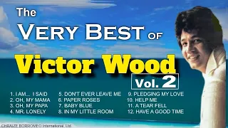 Vol. 2 - The Very Best of VICTOR WOOD (with Lyrics)