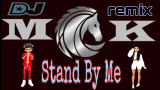 Stand by Me #DjMKremix