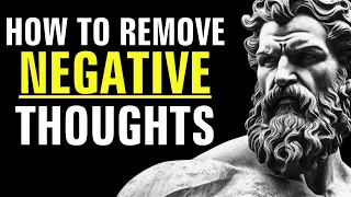 How To Get Rid Of Negative Thoughts With Stoicism