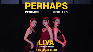 「Perhaps - The Pussycat Dolls」Choreo by Liya