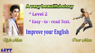 Learn English through story | Rich Man Poor Man | Improve your English | Level 2 | LETT #2