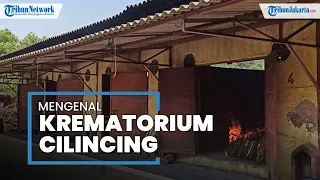 Mengenal Krematorium Cilincing: Sejak 1975, Tempat Pembakaran Jenazah Lintas Agama Terlengkap di DKI