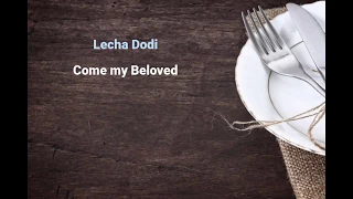 Lecha Dodi - English and Hebrew Transliteration