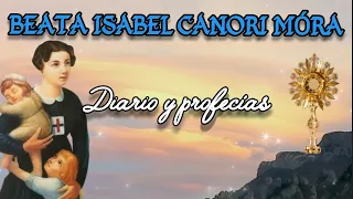 Beata Isabel Canori Móra, mística italiana  Diario y profecías