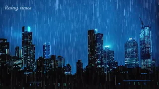 Heavy rain on the city to beat insomnia, sleep instantly, relax, study and work