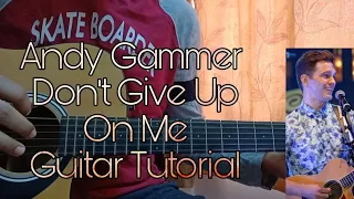 Andy Gammer - Don't Give Up On Me | Guitar Tutorial | TABS | Fingerpicking