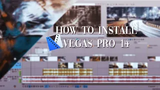 How to install vegas 14+