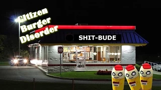 Shit-Bude - Citizen Burger Disorder (German/Ultra-HD)