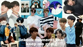 jinkook moments that keep me going