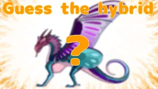 Guess the wings of fire hybrid challenge