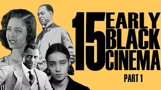 Black Excellist:  15 Pioneering Black Cinema Films