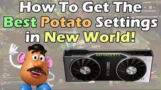 How to get the Best Potato Settings in New World!