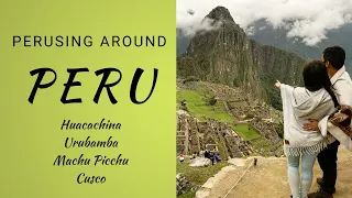 How to Peru - Travel guide for the best experiences in Peru