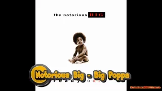 Notorious BIG - Big Poppa (Dirty Version)