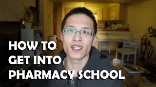 How to Get into Pharmacy School Summarized