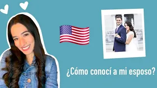 Como es que conocí a mi esposo | #storytime | mexicana y gringo