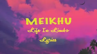 Meikhu Lyrics video | A Life In Limbo | Naoshum