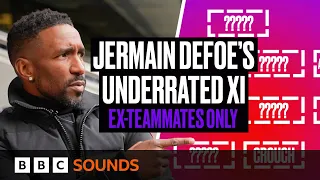 Jermain Defoe's Underrated XI - Ex-teammates only | BBC Sounds