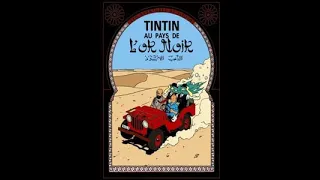 Les Aventures de Tintin – Tintin au pays de l’or noir-  13ème épisode