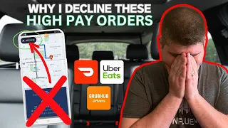 Why I DECLINE These High Paying Orders (Uber Eats & DoorDash)