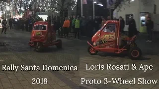 Rally Santa Domenica 2018 | Loris Rosati & Ape Proto 3-Wheel Show