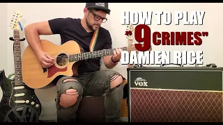 Guitar Lesson / Tutorial - How to Play "9 Crimes" by Damien Rice on the Acoustic Guitar