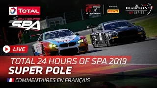 SUPER POLE - TOTAL 24 hrs of SPA 2019 - FRENCH