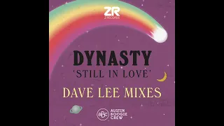 Dynasty - Still In Love (Dave Lee Original Vibe Mix)