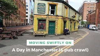 18. A Trip to Manchester (& pub crawl!)