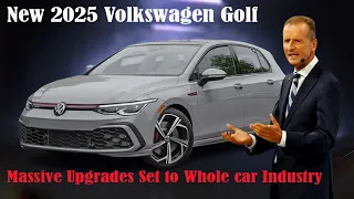 Volkswagen CEO Just Reveals New 2025 Volkswagen Golf & Massive Upgrades Set to Whole car Industry