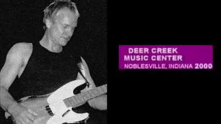 STING - Live At Noblesville, Indiana 15-7-2000 "Deer creek Amphitheatre" U.S.A (FULL AUDIO SHOW)