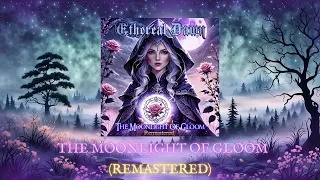 The Moonlight Of Gloom (Remastered)