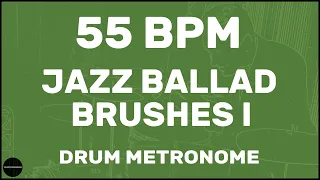 Jazz Ballad Brushes I | Drum Metronome Loop | 55 BPM