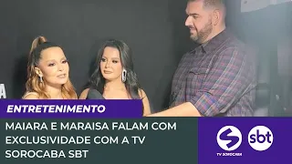 Maiara e Maraisa falam com exclusividade com a TV Sorocaba SBT | TV Sorocaba SBT
