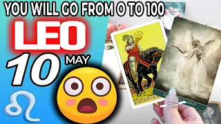 Leo ♌️ 🎁LAST MINUTE SURPRISE❗️YOU WILL GO FROM O TO 100🔥💥 horoscope for today MAY 10 2023 ♌️leo