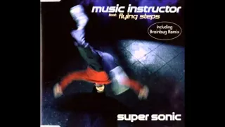 Music Instructor Feat. Flying Steps - Super Sonic (Dee Jay Soren Electro Mix)