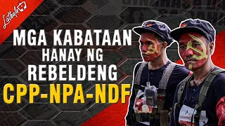 MGA KABATAAN NA NASA HANAY NG REBELDENG NPA SILIPIN NATIN ANG BUHAY NILA | CPP-NPA-NDF