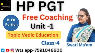 HP PGT-2024 Class-04|| Vedic Education System ||PAPER -2 B.ED Portion की पूरी जानकारी #studyservice
