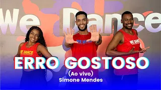Erro Gostoso - Simone Mendes - Coreografia We Dance Oficial