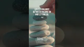 Novia One: Life is a balance between holding on and letting go