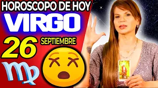 TE VA A DAR UN INFARTOOO❗️😱PROXIMAS 48 HORAS⏳ MONHI 🔮 Horoscopo de hoy VIRGO 26 DE SEPTIEMBRE 2023