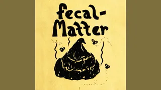 Fecal Matter -  Accusations (Remastered 2.0)