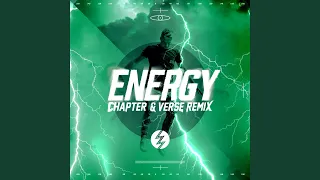 Energy (Chapter & Verse Remix)