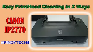 EASY Printhead Cleaning in 2 Ways | CANON IP2770