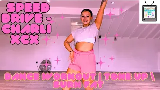 FUN Home Dance workout | SPEED DRIVE - CHARLI XCX | Easy to follow | Burn That Body Fat!!