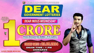 DEAR INDUS WEDNESDAY DRAW DEAR 1 PM ONWARDS DRAW DATE 22.05.2024 NAGALAND STATE LOTTERIES