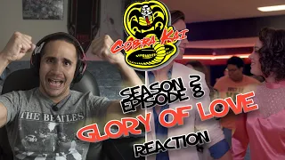 Cobra Kai Reaction Season 2 Episode 8 Cobra Kai Glory of Love